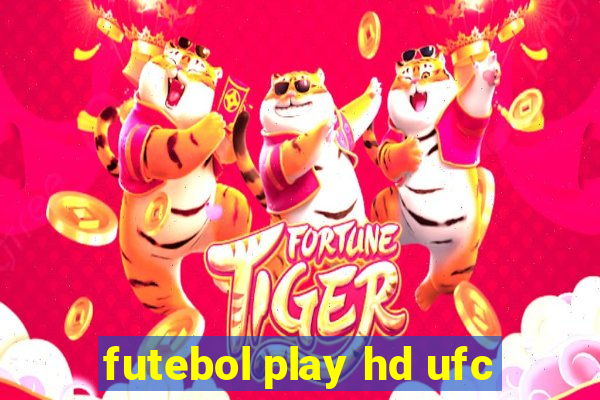 futebol play hd ufc